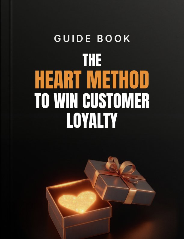 The HEART Method to Win Customer Loyalty Guide